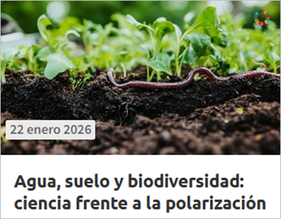  WEBINAR Agua, suelo y biodiversidad: ciencia frente a la polarización